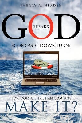"God Speaks" by Headen, Sherry A.