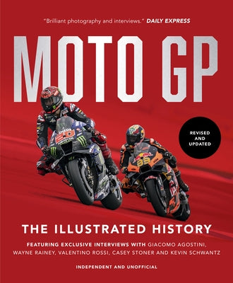 Motogp: The Illustrated History by Scott, Michael