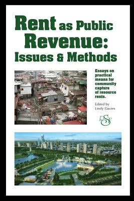 Rent as Public Revenue: : Issues and Methods by Herman, Gilbert