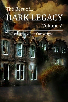 The Best of Dark Legacy, Volume 2 by Cartwright, Ran