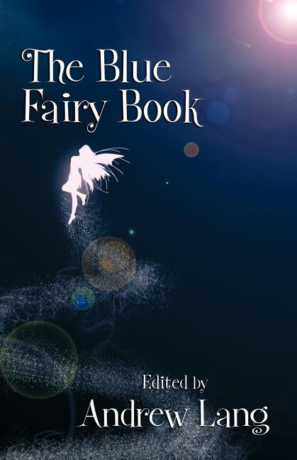 The Blue Fairy Book by Lang, Andrew