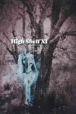 High Shelf XI: October 2019 by High Shelf Press