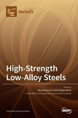 High-Strength Low-Alloy Steels by Branco, Ricardo