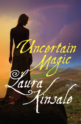 Uncertain Magic by Kinsale, Laura