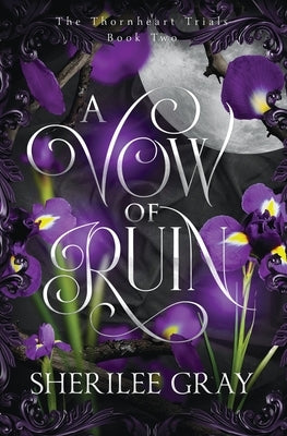 A Vow of Ruin by Gray, Sherilee