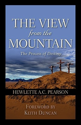 The View From the Mountain by Pearson, Hewlette a. C.
