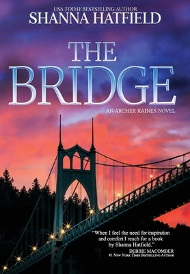The Bridge by Hatfield, Shanna