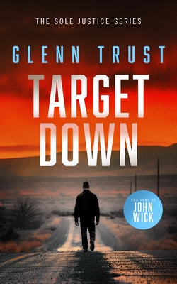 Target Down: A Gripping Crime Thriller by Trust, Glenn
