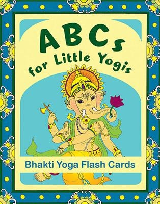 ABCs for Little Yogis: Bhakti Yoga Flash Cards by Nonino, Lauren