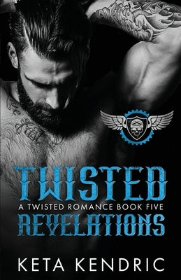 Twisted Revelations Book #5 by Kendric, Keta