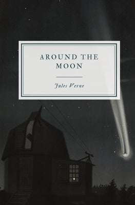 Around the Moon by Verne, Jules