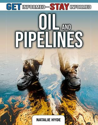 Oil and Pipelines by Hyde, Natalie