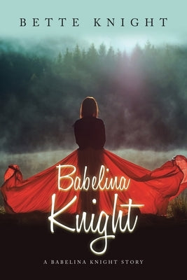 Babelina Knight by Knight, Bette