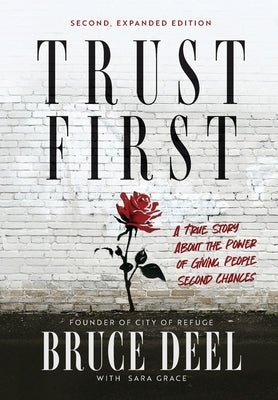 Trust First Second Expanded Edition by Deel, Bruce