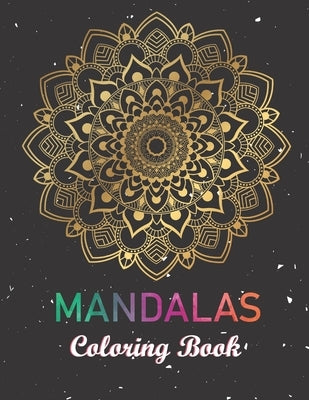 Mandalas Coloring Book: Adult Coloring Book Featuring Beautiful Mandalas Designed to Soothe the Soul. Intricate Patterns For Relaxation. by Publishing House, Blue Sea