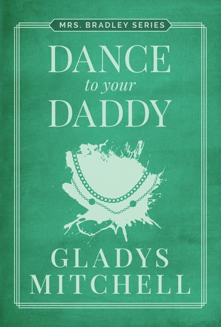 Dance to Your Daddy by Mitchell, Gladys