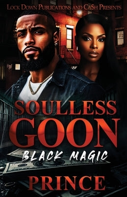 Soulless Goon: Black Magic by Prince