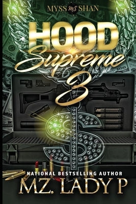Hood Supreme 3 by Lady P., Mz