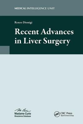 Recent Advances in Liver Surgery by Dionigi, Renzo