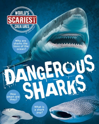 Dangerous Sharks by Lesley, John