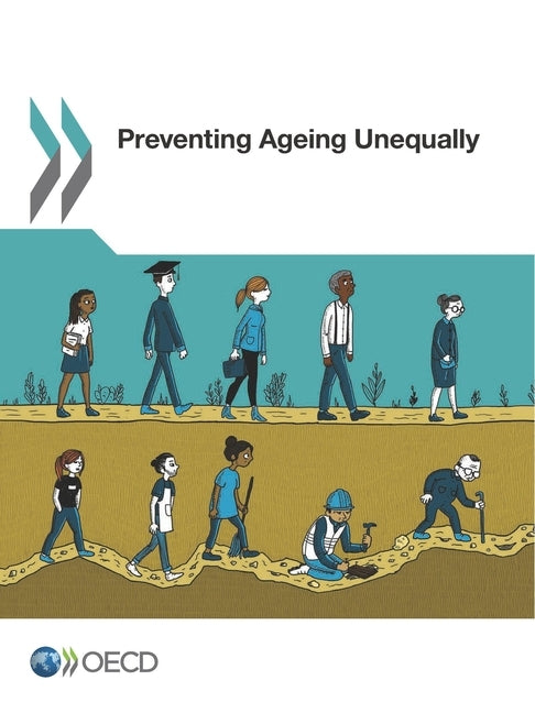 Preventing Ageing Unequally by Oecd