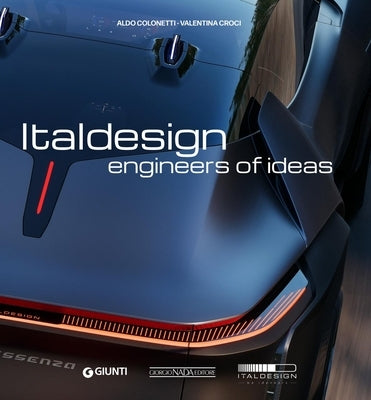 Italdesign: Engineers of Ideas by Colonetti, Aldo