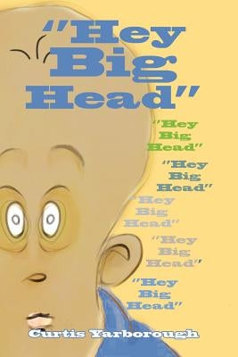 ''Hey Big Head'' by Yarborough, Curtis
