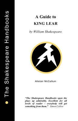 A Guide to King Lear by McCallum, Alistair