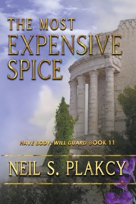 The Most Expensive Spice by Plakcy, Neil S.