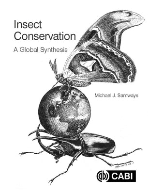 Insect Conservation: A Global Synthesis by Samways, Michael J.