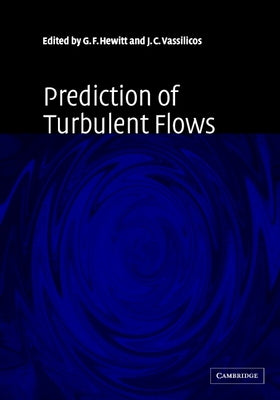 Prediction of Turbulent Flows by Hewitt, Geoff