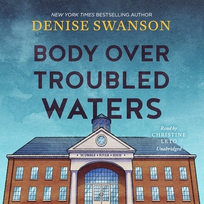 Body Over Troubled Waters by Swanson, Denise