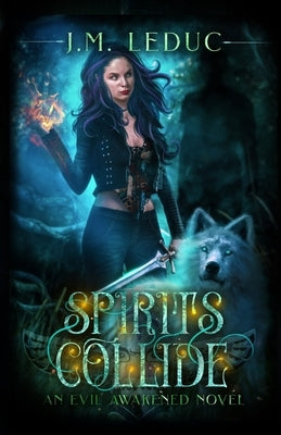 Spirits Collide by Leduc, J. M.
