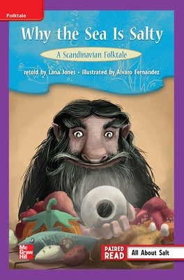 Reading Wonders Leveled Reader Why the Sea Is Salty: A Scandinavian Folktale: Ell Unit 4 Week 1 Grade 3 by McGraw Hill
