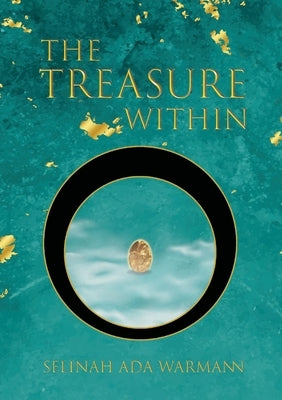 The Treasure Within by Warmann, Selinah