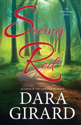 Seeing Red by Girard, Dara