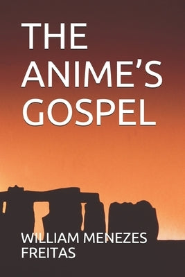 The Anime's Gospel by Menezes Freitas, William