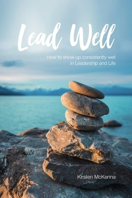 Lead Well by McKenna, Kirsten