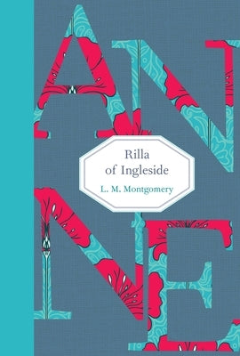 Rilla of Ingleside by Montgomery, L. M.