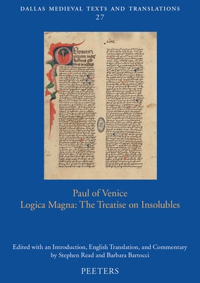 Paul of Venice, 'Logica Magna': Edited with an Introduction, English Translation, and Commentary by Read, S.