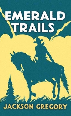 Emerald Trails by Gregory, Jackson