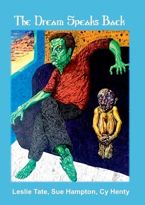 The Dream Speaks Back by Hampton, Sue