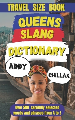 Queens Slang Dictionary: The Ultimate Guide to New York's Most Diverse Lingo by Mania, Slang
