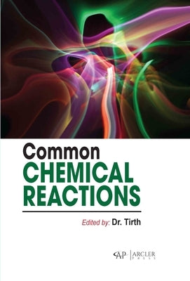 Common Chemical Reactions by Tirth, Tirth
