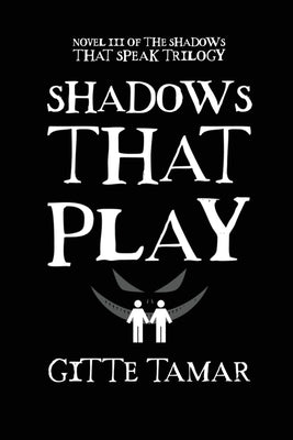 Shadows That Play by Tamar, Gitte
