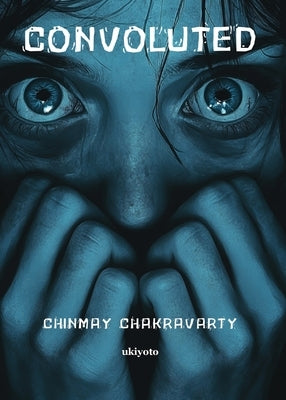 Convoluted by Chinmay Chakravarty
