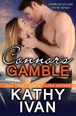 Connor's Gamble by Ivan, Kathy