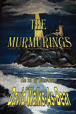 The Murmurings by Walks-As-Bear, David