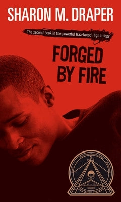 Forged by Fire by Draper, Sharon M.