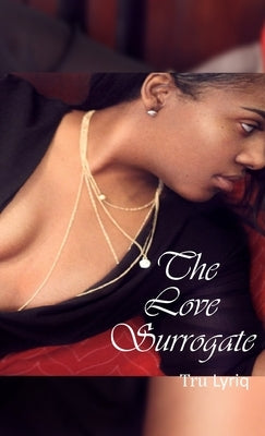 The Love Surrogate by Lyriq, Tru
